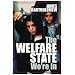 The Welfare State We're in: The Failure of the Welfare State