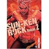 Sun Ken Rock, Tome 2 :