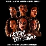 I Know What You Did Last Summer (Soundtrack from the Amazon Original Series)