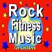 Rock Fitness Music for Children