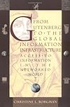 From Gutenberg to the Global Information Infrastructure