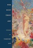 For Dust Thou Art (Crab Orchard Award Series in Poetry)