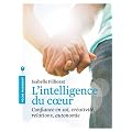 L'intelligence du coeur