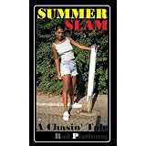 Summer Slam (A Chasin' Tale)