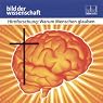 H&ouml;rbuch Hirnforschung: Warum Menschen glauben (Bild der Wissenschaft)