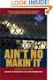 Ain't No Makin' It: Aspirations and Attainment in a Low-Income Neighborhood