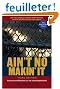 Ain't No Makin' It: Aspirations & Attainment in a Low-Income Neighborhood