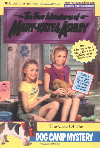 The Case of the Dog Camp Mystery (The New Adventures of Mary-Kate & Ashley)