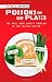 Poisons on Our Plates: The Real Food Safety Problem in the United States (Politics and the Environment)