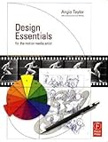 Design Essentials for the Motion Media Artist: A Practical Guide to Principles & Techniques