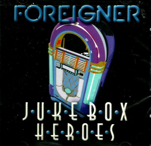 Foreigner - Juke Box Heros - Zortam Music