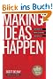 Making Ideas Happen: Overcoming the Obstacles Between Vision and Reality