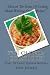Books : The Quinoa Cookbook: Over 70 Great Quinoa Recipes