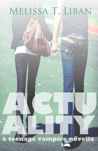 Actuality: A Teenage Vampire Novella