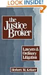 The Justice Broker: Lawyers and Ordin...