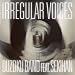 �uIRREGULAR VOICES�v feat �Ԕ�