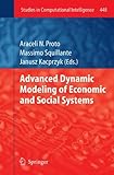 Advanced dynamic modeling of economic and social systems