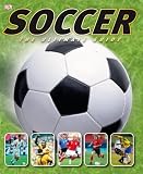 Soccer: The Ultimate Guide
