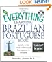 The Everything Learning Brazilian Portuguese Book: Speak, Write, and Understand Basic Portuguese in No Time (Everything: Language and Literature)