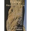 France Haute Provence: Rock Climbing Guide (Rockfax Climbing Guide)