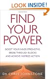 Find Your Power: Boost Your Inner Strengths, Break Through Blocks and Achieve Inspired Action