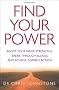 Find Your Power: Boost Your Inner Strengths, Break Through Blocks and Achieve Inspired Action