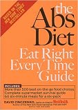 The Abs Diet: Eat Right Every Time Guide