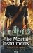 The Mortal Instruments, Tome 3 : La cit� de verre