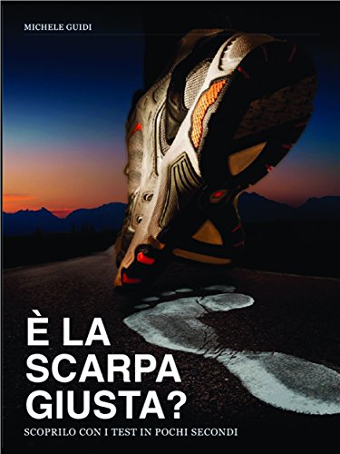 E' la scarpa giusta? (Italian Edition)