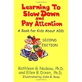learning to slow down and pay attention a book for kids about add