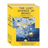 TheLostScienceofMoney:TheMythologyofMoney,TheStoryofPower