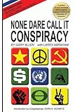 None Dare Call It Conspiracy