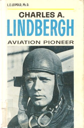 Charles A. Lindbergh: Aviation Pioneer under Lindbergh, Charles in The Books Store