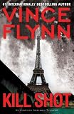 Flynn, Vinces Kill Shot (Mitch Rapp) Hardcover