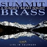  -  A Summit Brass Night: Live in Colorado