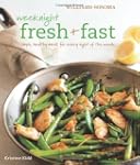 Weeknight Fresh & Fast (Williams-Sono...