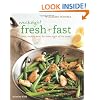 Weeknight Fresh & Fast (Williams-Sonoma): Simple, Healthy Meals for Every Night of the Week