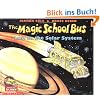 The Magic School Bus Lost in the Solar System