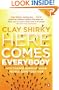Here Comes Everybody: How Change Happens When People Come Together