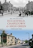 Ecclesfield, Chapeltown & High Green : through time