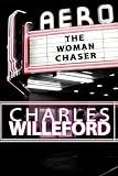 The Woman-Chaser