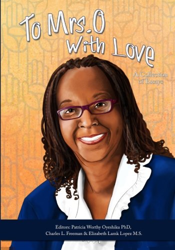 To Mrs. O With Love: A Collection of Essays