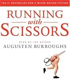 Running with Scissors: A Memoir