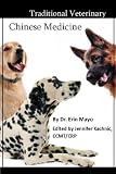 Traditional Veterinary Chinese Medicine Basics (Canine Wellness)