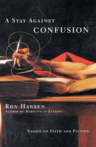 a stay against confusion essays on faith and fiction
