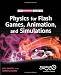 Physics for Flash Games, Animation, and Simulations