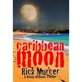 Caribbean Moon (A Manny Williams Thriller)