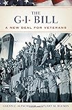 The GI Bill : a new deal for veterans