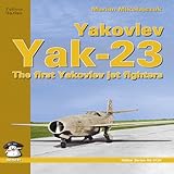 Yakovlev Yak-23 : the first Yakovlev jet fighters