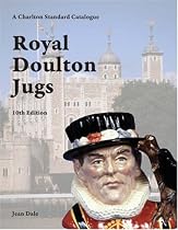 Royal Doulton Jugs, 10th Edition - A Charlton Standard Catalogue